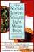 The No-Salt, Lowest-Sodium Light Meals Book by Donald A. Gazzaniga