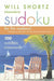 Will Shortz Presents Sudoku for the Weekend: 100 Wordless Crossword Puzzles by Will Shortz