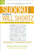 Sudoku Easy Presented by Will Shortz Volume 1: 100 Wordless Crossword Puzzles by Will Shortz