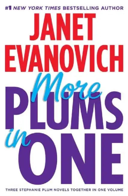 More Plums In One by Janet Evanovich