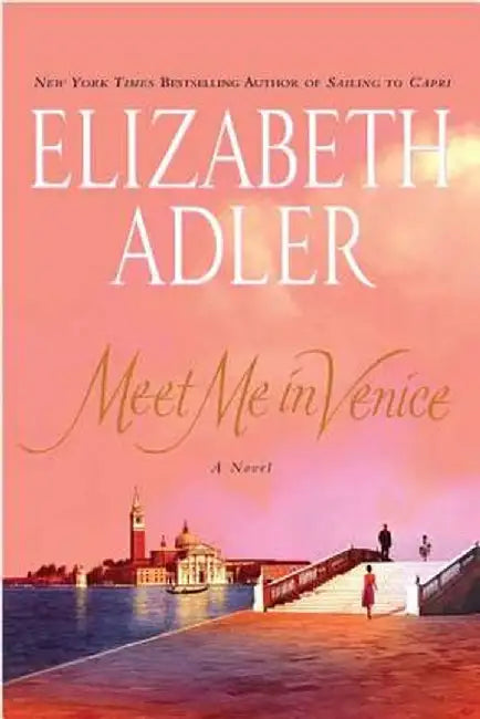 Meet Me in Venice by Elizabeth Adler