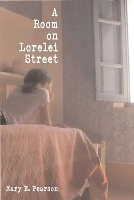 A Room on Lorelei Street by Mary E. Pearson