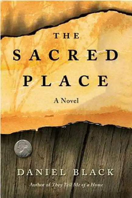 The Sacred Place by Daniel Black