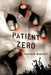 Patient Zero by Jonathan Maberry