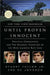 Until Proven Innocent: Political Correctness and the Shameful Injustices of the Duke Lacrosse Rape Case by Stuart Taylor