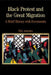 Black Protest and the Great Migration: A Brief History with Documents by Eric Arnesen