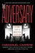 The Adversary: A True Story of Monstrous Deception by Emmanuel Carrere