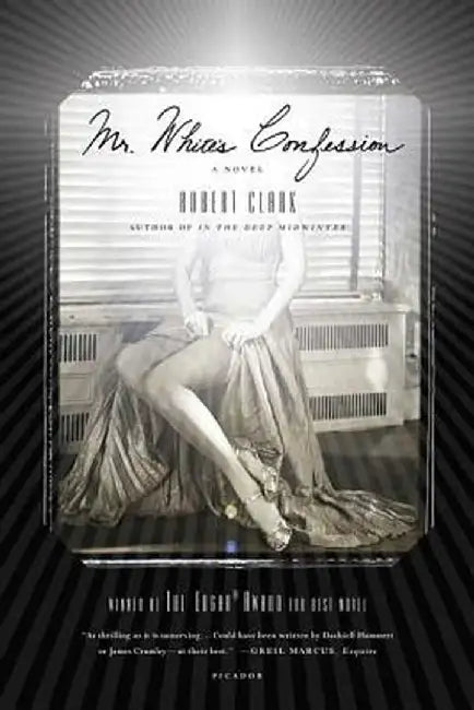Mr. White's Confession by Robert Clark