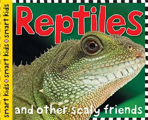 Smart Kids: Reptiles and Amphibians by Roger Priddy