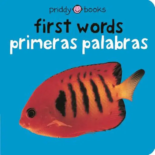 First Words/Primeras Palabras by Roger Priddy