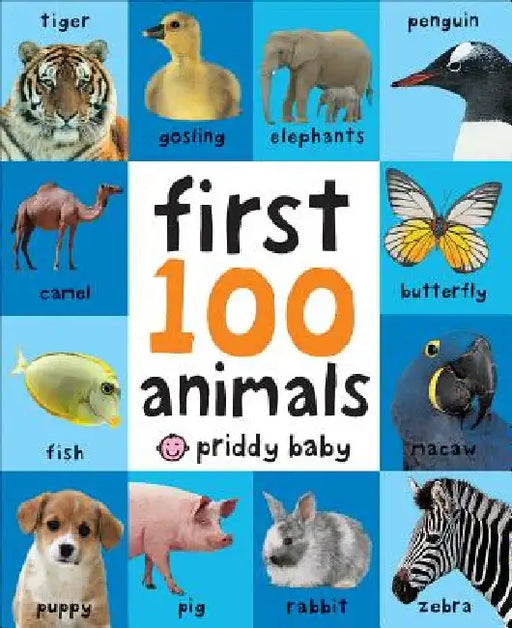 First 100 Animals by Roger Priddy