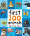 First 100 Animals by Roger Priddy