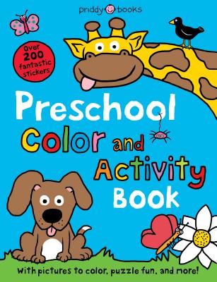 Preschool Color and Activity Book by Roger Priddy