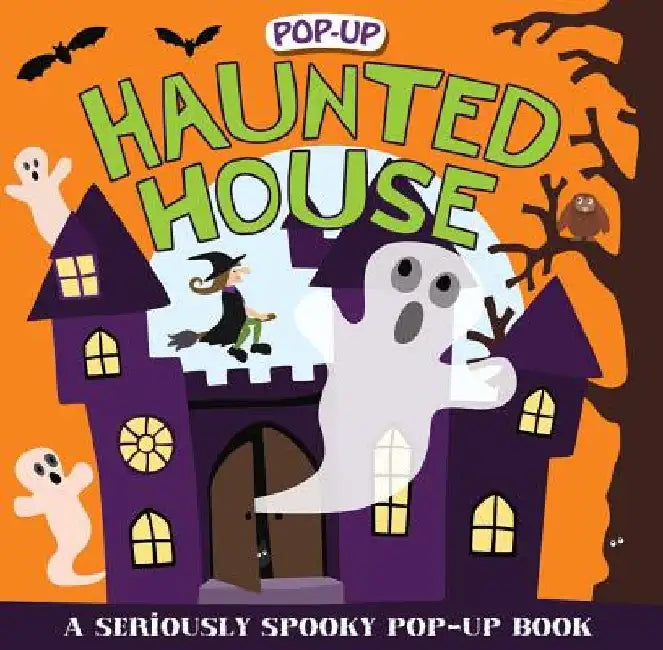 Pop-Up Surprise Haunted House: A Seriously Spooky Pop-Up Book by Roger Priddy