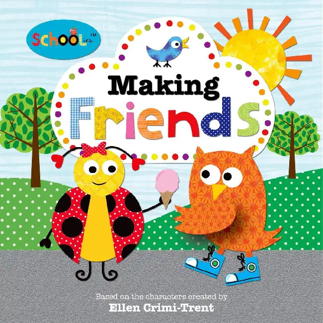 Schoolies: Making Friends by Roger Priddy