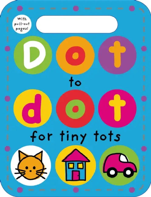Dot To Dot For Tiny Tots by Roger Priddy