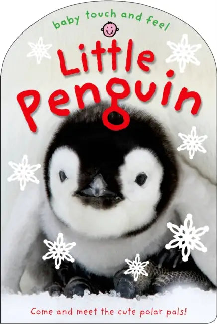 Baby Touch And Feel: Little Penguin by Roger Priddy