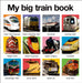 My Big Train Book by Roger Priddy