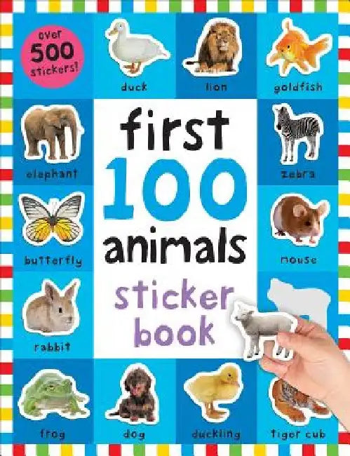 First 100 Animals Sticker Book: Over 500 Stickers by Roger Priddy