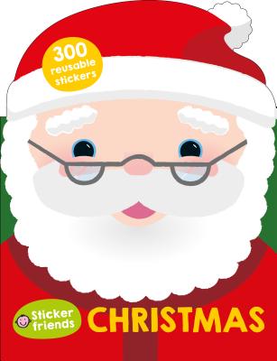 Sticker Friends: Christmas: Over 300 Reusable Stickers by Roger Priddy