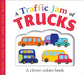 Picture Fit Board Books: A Traffic Jam Of Trucks  by Roger Priddy