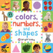 Colors, Numbers, Shapes by Roger Priddy