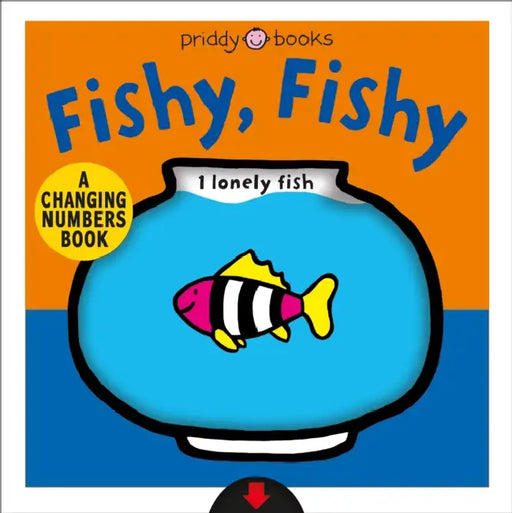 Fishy Fishy: A Changing Picture Book by Roger Priddy