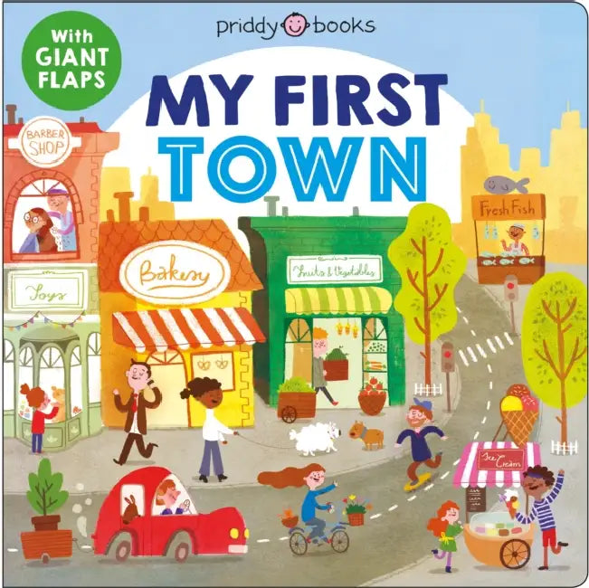 My First Places: My First Town by Roger Priddy