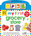 My First Play And Learn: Grocery Store by Roger Priddy