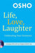 Life, Love, Laughter: Celebrating Your Existence [With DVD] by Osho