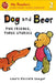 Dog and Bear: Two Friends, Three Stories by Laura Vaccaro Seeger