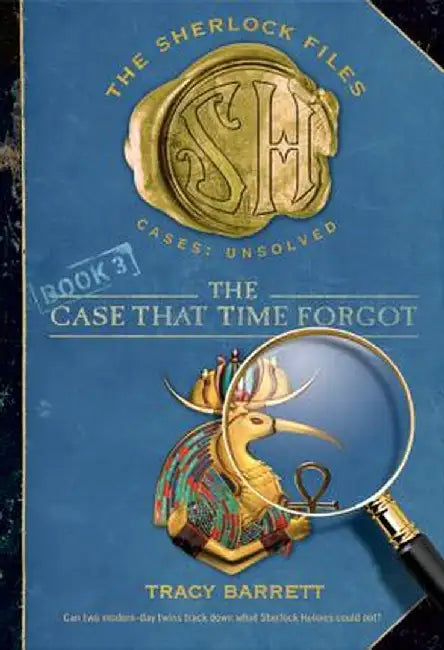 The Case That Time Forgot by Tracy Barrett