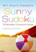 Will Shortz Presents Sunny Sudoku: 100 Wordless Crossword Puzzles by Will Shortz