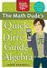 The Math Dude's Quick and Dirty Guide to Algebra by Jason Marshall