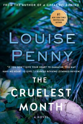 The Cruelest Month: A Chief Inspector Gamache Novel by Louise Penny