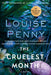 The Cruelest Month: A Chief Inspector Gamache Novel by Louise Penny