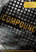 The Compound by S. A. Bodeen