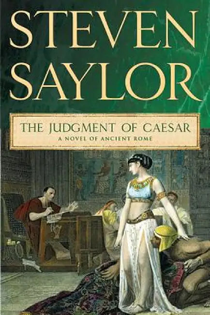 The Judgment of Caesar: A Novel of Ancient Rome by Steven Saylor