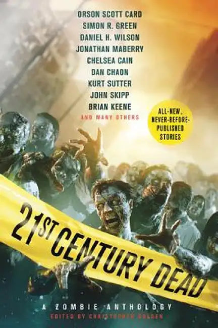 21st Century Dead: A Zombie Anthology by Christopher Golden