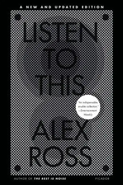Listen to This by Alex Ross
