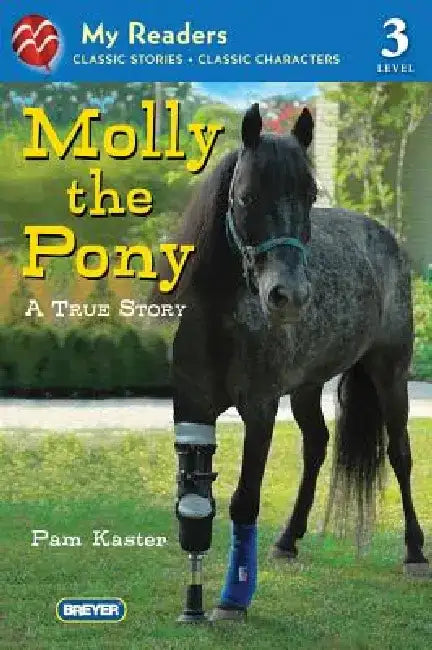 Molly the Pony: A True Story by Pam Kaster