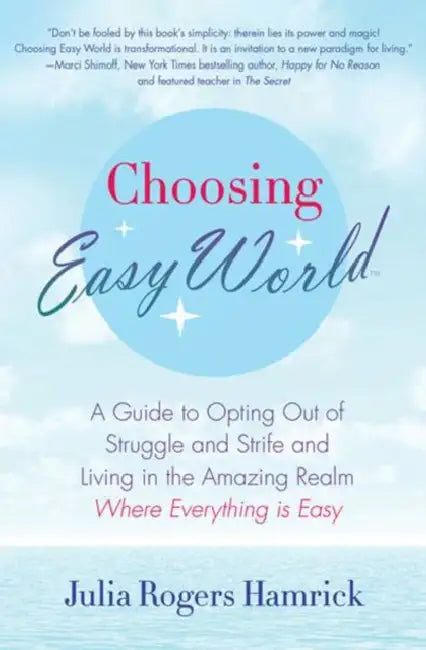 Choosing Easy World by Julia Rogers Hamrick