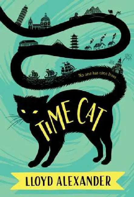Time Cat: The Remarkable Journeys of Jason and Gareth by Lloyd Alexander