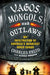 Vagos, Mongols, and Outlaws: My Infiltration of America's Deadliest Biker Gangs by Charles Falco