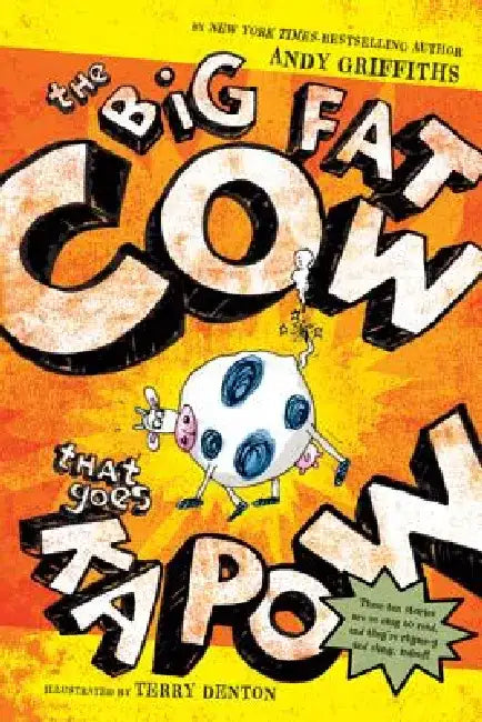 The Big Fat Cow That Goes Kapow by Terry Denton