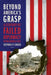 Beyond America's Grasp: A Century of Failed Diplomacy in the Middle East by Stephen P. Cohen