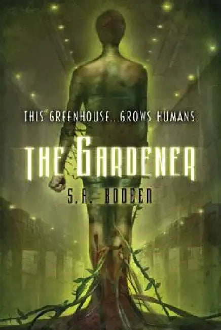 The Gardener by S. A. Bodeen