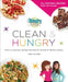 Hungry Girl Clean & Hungry: Easy All-Natural Recipes for Healthy Eating in the Real World by Lisa Lillien