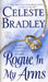 Rogue In My Arms by Celeste Bradley