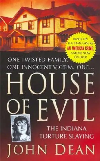 House of Evil: The Indiana Torture Slaying by John Dean